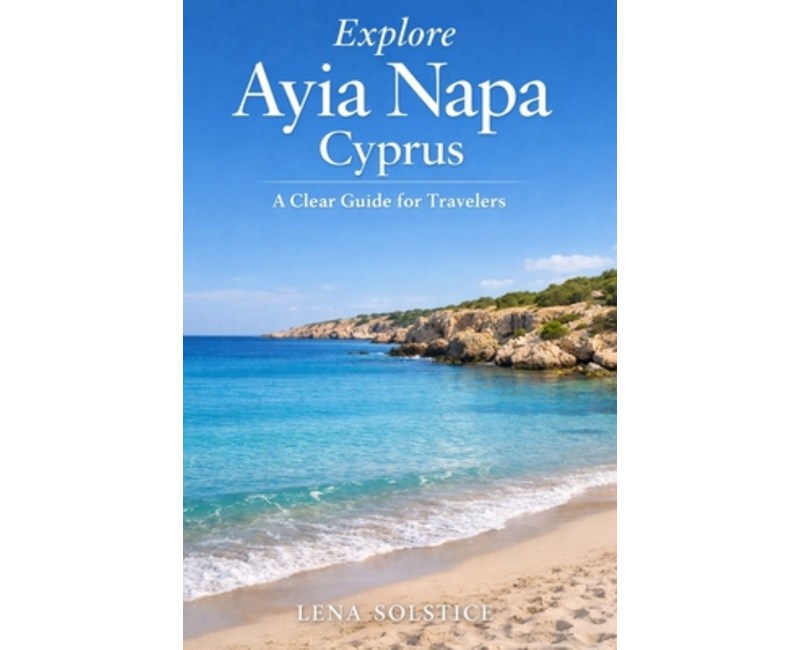 (영문도서)Explore Ayia Napa Cyprus: A Clear Guide for Travelers, Paperback