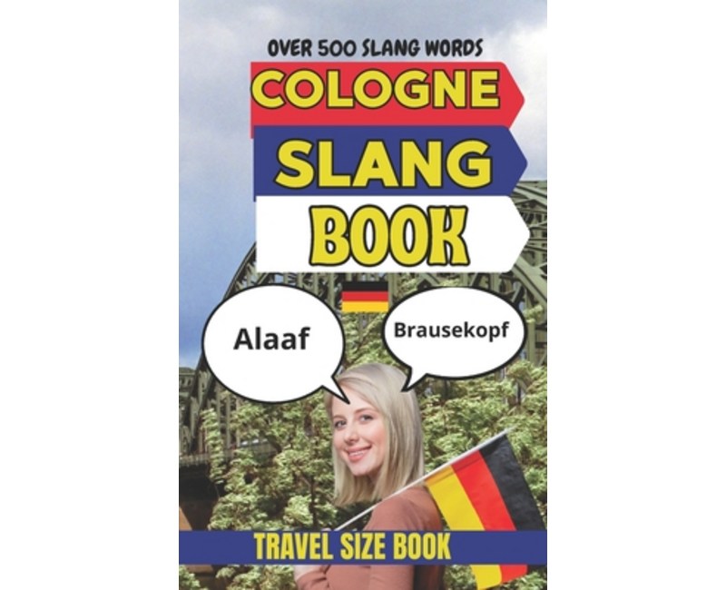 (영문도서)Cologne Urban Dictionary: The Ultimate Guide to Cologne Slang, Karneval Language..., Paperback