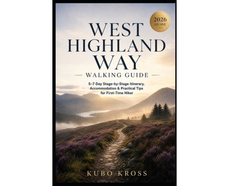 (영문도서)West Highland Way Walking Guide: 5-7 Day Stage-by-Stage Itinerary, Accommodation..., Paperback