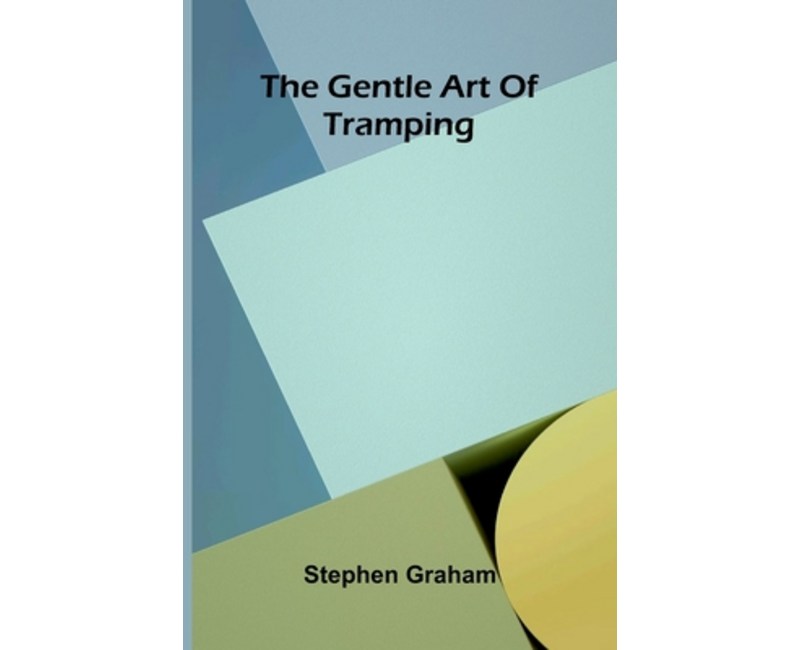 (영문도서)The gentle art of tramping, Paperback